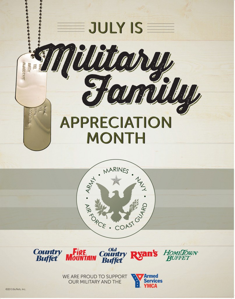 Ryan's, HomeTown Buffet, and Old Country Buffet are saluting military families throughout the month of July with an expanded military appreciation program. Active and retired military personnel, plus their spouses and children (up to a party of four) may enjoy a 15 percent discount on their meals and beverages with valid military I.D. (PRNewsFoto/Buffets, Inc.) 