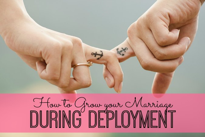 7 ways to grow your marriage during a deployment