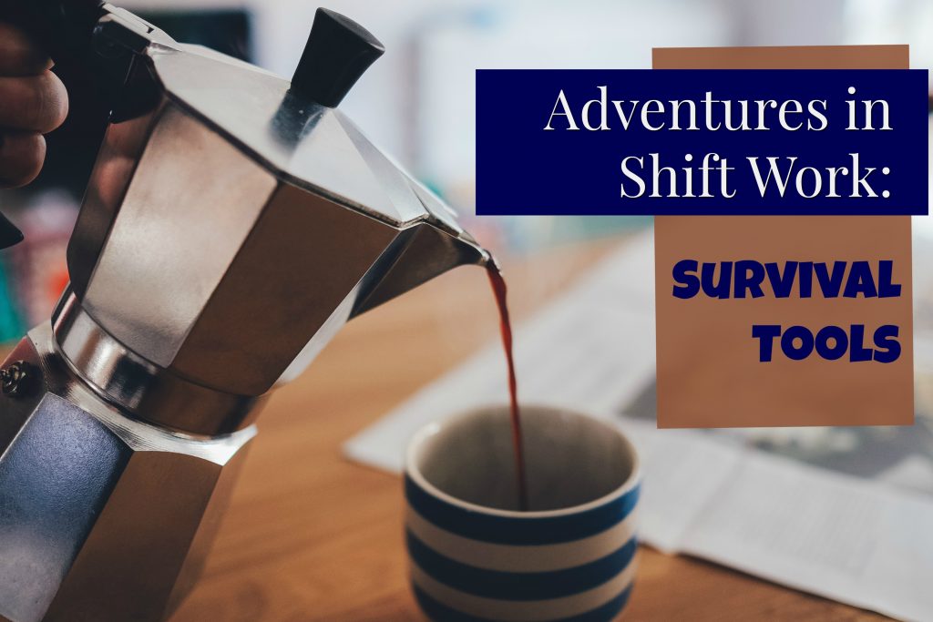 Adventures in Shift Work 2
